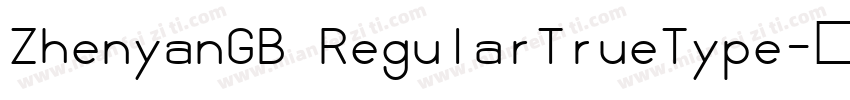 ZhenyanGB RegularTrueType字体转换